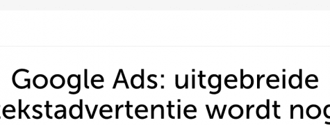 Google Ads uitgebreide tekstadvertentie wordt nog uitgebreider